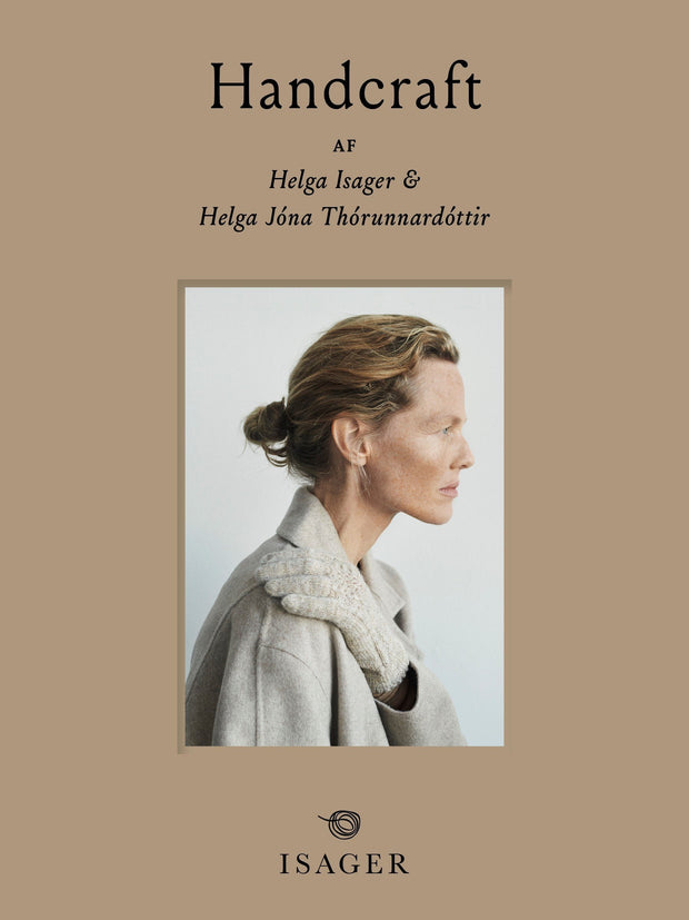 Handcraft - strikkebog af Helga Isager og Helga Jóna Thórunnarsdóttir - forudbestilling Strikkebøger Helga Isager 