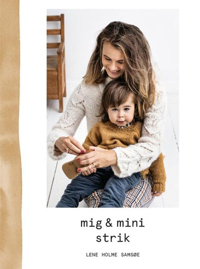 Mig og Mini Strik, strikkebog af Lene Holme Samsøe, forside